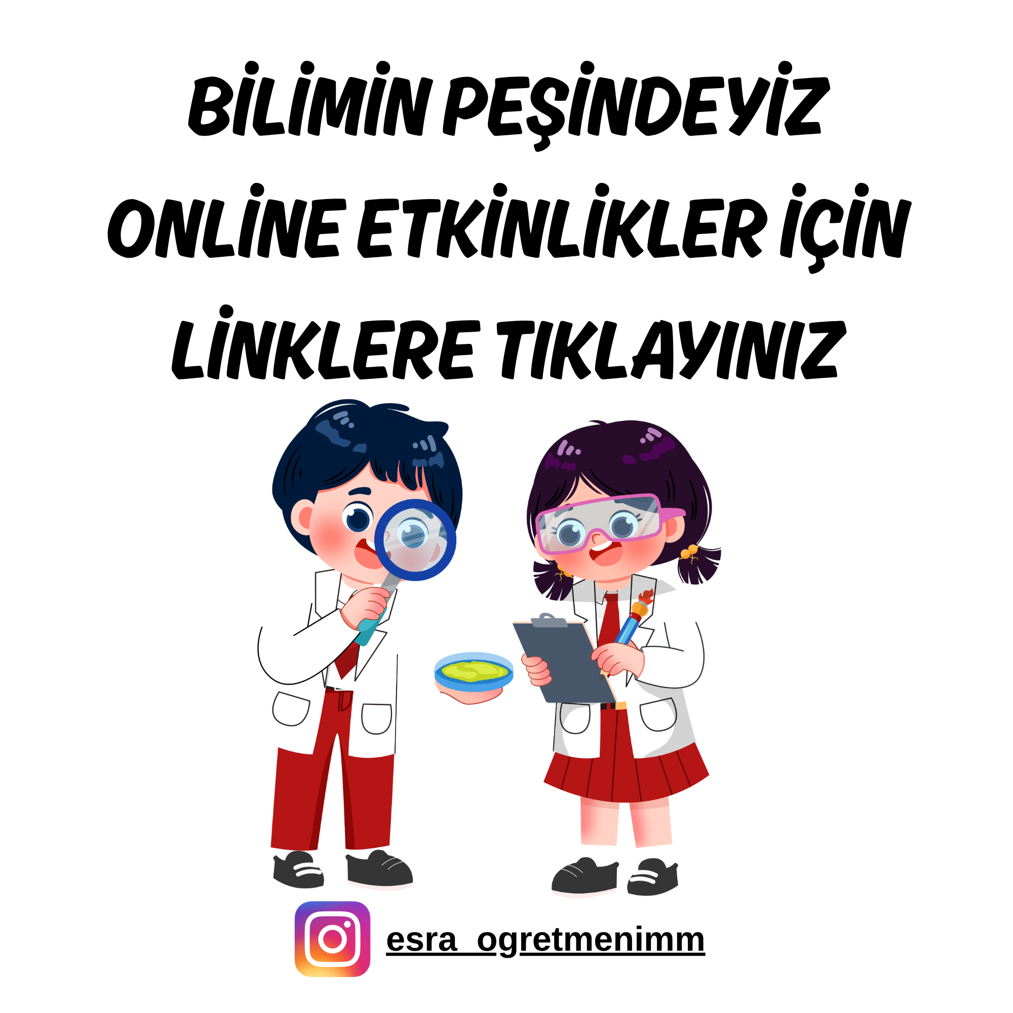 Bilimin Pesindeyiz Online Etkinlikler İçin TIKLAYINIZ