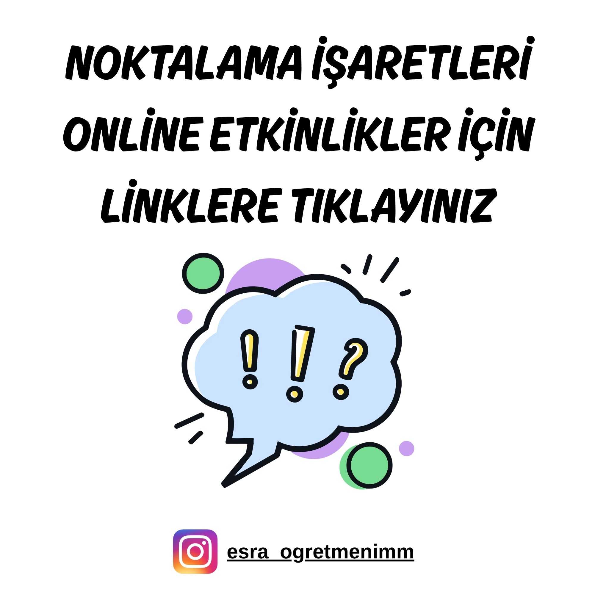 Noktalama İşaretleri Online Etkinlikler İçin TIKLAYINIZ