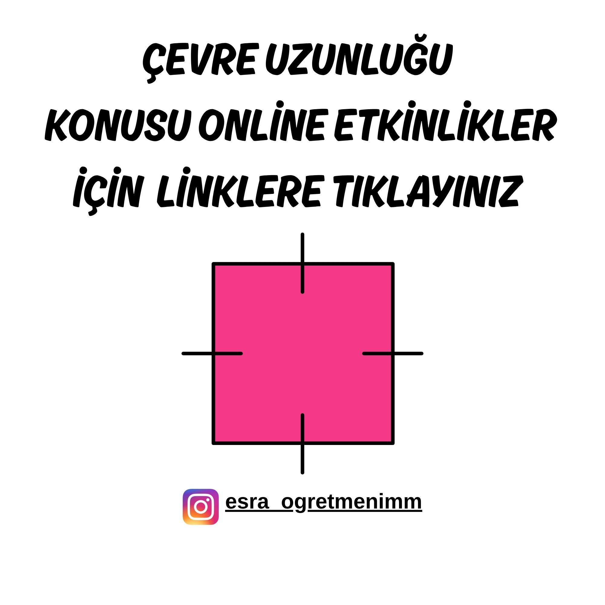 Çevre Hesaplama Konusu Online Etkinlikler İçin TIKLAYINIZ